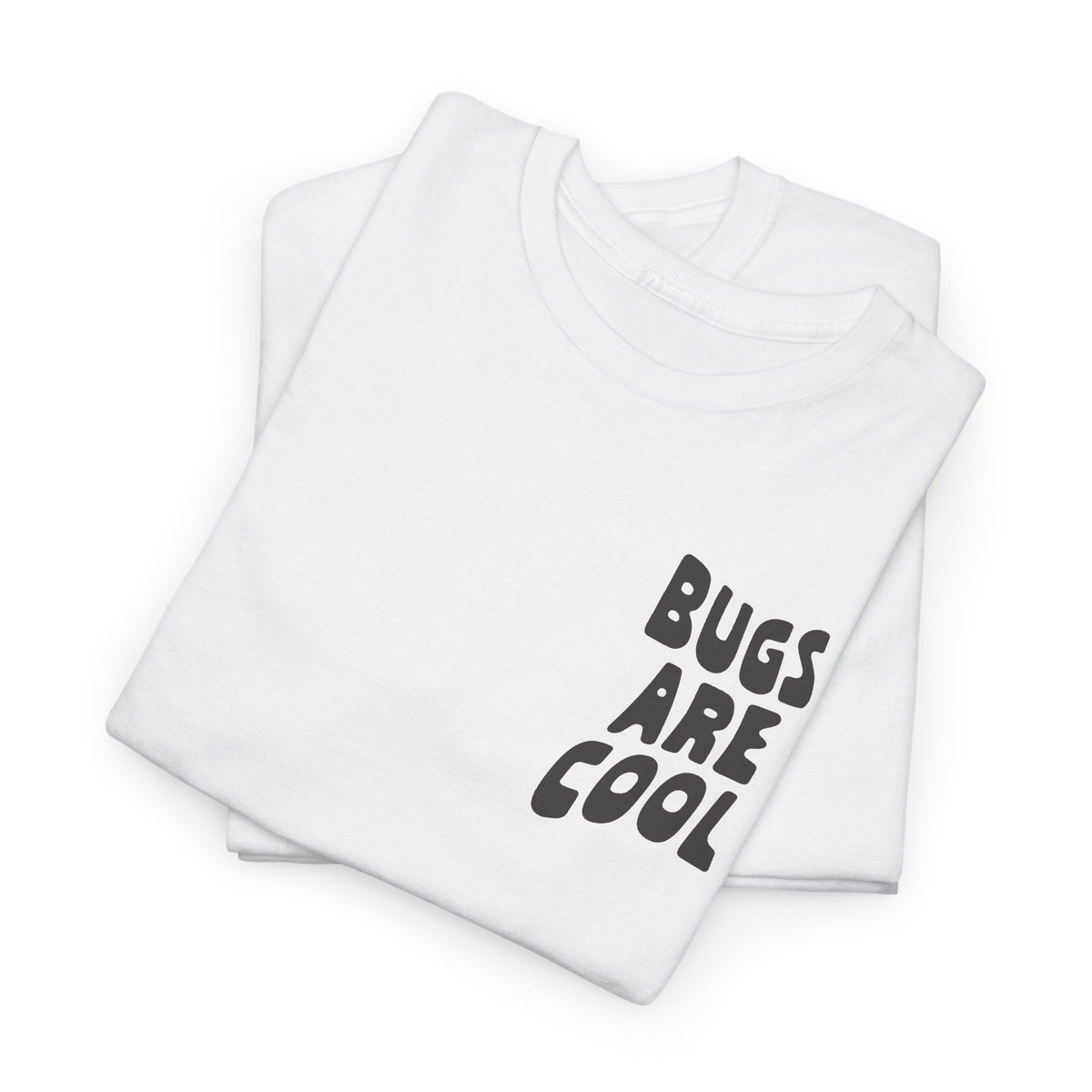 Bugs Fear Me But I Love Them Graphic T-Shirt