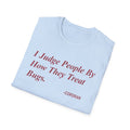 I Judge People By How They Treat Bugs T-Shirt — Funny Insect Lover Tee
